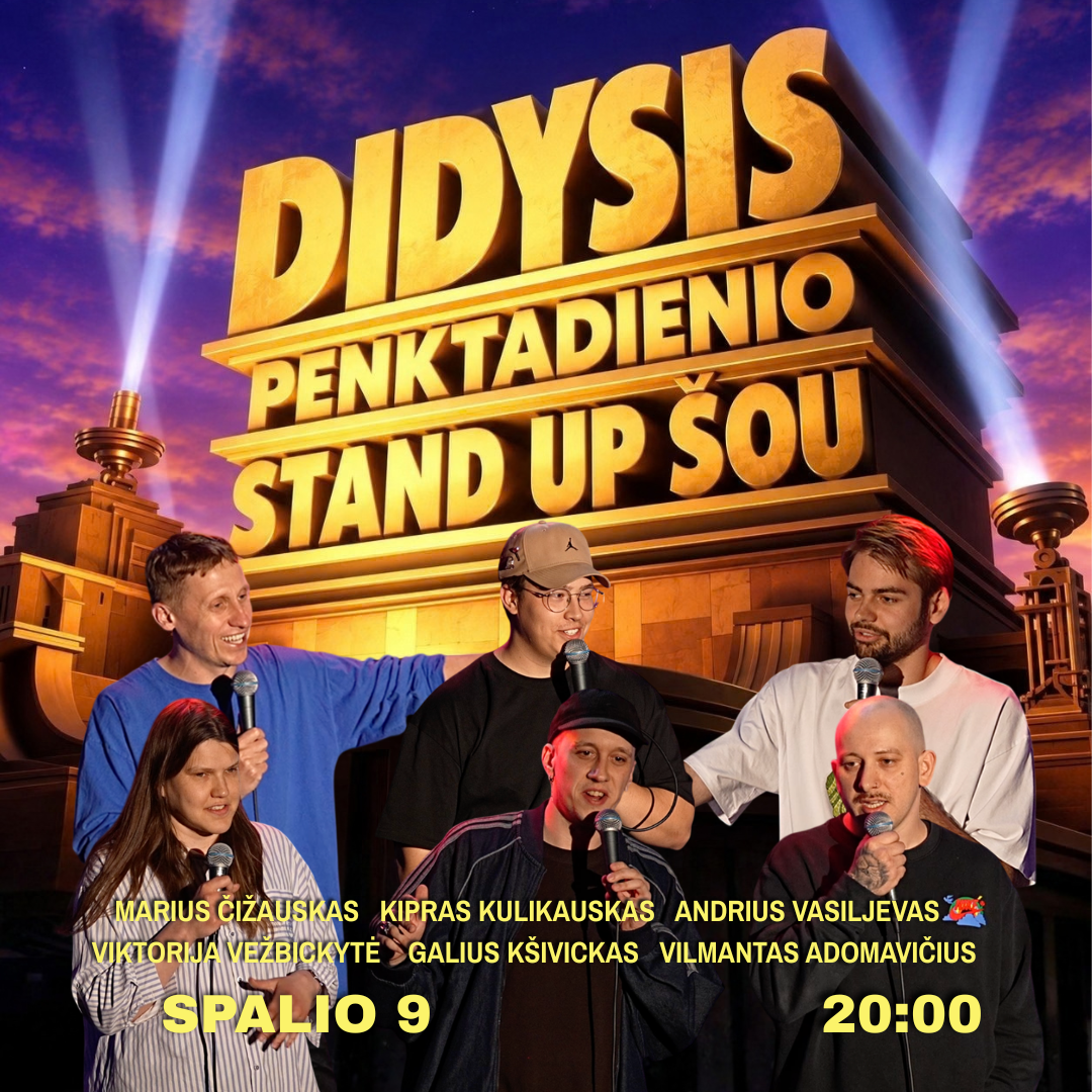DIDYSIS PENKTADIENIO STAND UP ŠOU